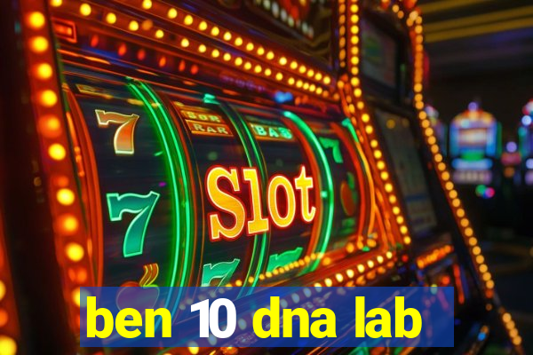 ben 10 dna lab